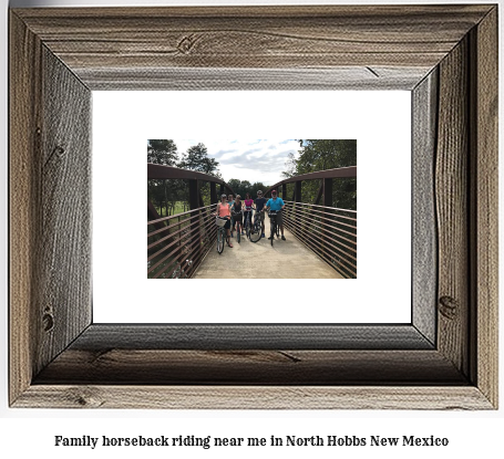 family horseback riding near me in North Hobbs, New Mexico